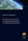 Buchcover Der Einfluss von Innovationen auf die Wettbewerbspositionen von Telekommunikationsnetzen