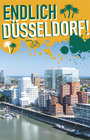 Buchcover Endlich Düsseldorf!
