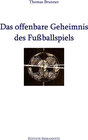 Buchcover Das offenbare Geheimnis des Fußballspiels