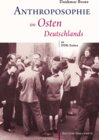 Buchcover Anthroposophie im Osten Deutschlands zu DDR-Zeiten