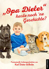 Buchcover "Opa Dieter" haste noch 'ne Geschichte