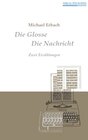 Buchcover Die Glosse / Die Nachricht