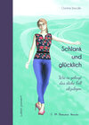 Buchcover Schlank und glücklich