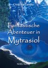 Buchcover Fantastische Abenteuer in Mytrasiol