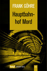 Buchcover Hauptbahnhof Mord