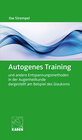 Buchcover Autogenes Training und andere Entspannungsmethoden in der Augenheilkunde dargestellt am Beispiel des Glaukoms