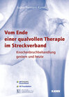 Buchcover Vom Ende einer qualvollen Therapie im Streckverband