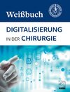 Buchcover Digitalisierung in der Chirurgie – DGCH Weißbuch