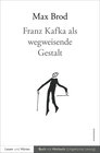 Buchcover Franz Kafka als wegweisende Gestalt