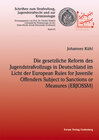 Buchcover Die gesetzliche Reform des Jugendstrafvollzugs in Deutschland im Licht der European Rules for Juvenile Offenders Subject