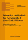 Buchcover Prävention und Freiheit. Zur Notwendigkeit eines Ethik-Diskurses