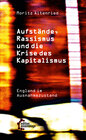 Buchcover Aufstände, Rassismus und die Krise des Kapitalismus