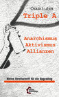 Buchcover Triple A – Anarchismus, Aktivismus, Allianzen