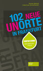 Buchcover 102 neue Unorte in Frankfurt
