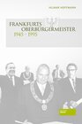 Buchcover Frankfurts Oberbürgermeister von 1945 - 1995