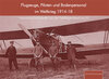 Buchcover Flugzeuge, Piloten und Bodenpersonal im Weltkrieg 1914-1918