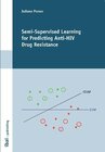 Buchcover Semi- Supervised Learning for Predicting Anti-HIV Drug Resistance