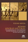 Buchcover Between Menorah and Torah. The Emergence of the European Jewish Diaspora in Antiquity (1st – 6th Centuries AD)