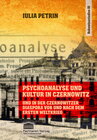 Buchcover Psychoanalyse und Kultur in Czernowitz und in der Czernowitzer Diaspora vor und nach dem Ersten Weltkrieg