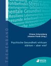 Buchcover Psychische Gesundheit wirksam stärken - aber wie?