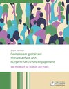 Buchcover Gemeinsam gestalten: Soziale Arbeit und bürgerschaftliches Engagement