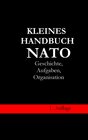 Buchcover Kleines Handbuch NATO - Geschichte, Aufgaben, Organisation