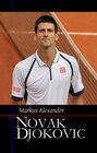 Buchcover Novak Djokovic - Sein Weg zur Nummer eins