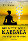 Buchcover Die mystische Kabbala - der Yogaweg des Westens