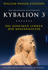 Buchcover Kybalion 3 - Die geheimen Lehren der Rosenkreuzer