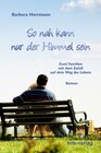 Buchcover So nah kann nur der Himmel sein