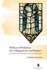 Buchcover William of Wykeham als Collegegründer und Bauherr