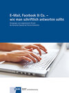 Buchcover E-Mail, Facebook & Co. - wie man schriftlich antworten sollte