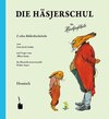 Buchcover Die Häsjerschul. E schee Bilderbischelsche … Ins Hessische iwwertraache