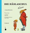 Buchcover Die Häslaschul. A lustigs Bilderbiechla … Ins Fränggische überdrong