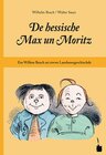Buchcover De hessische Max un Moritz. Em Willem Busch sei siwwe Lausbuwegeschischde ins Hessische iwwersetzt