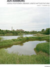Buchcover Aus Hamburg – Lokale Positionen urbaner Landschaftsgestaltung