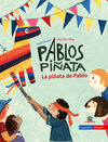 Buchcover La piñata de Pablo - Pablos Piñata
