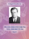 Buchcover PRAXIS DER STEUERUNG-WEG DER RETTUNG Band 1