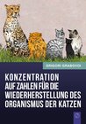 Buchcover Konzentration auf Zahlen für die Wiederherstellung des Organismus der Katzen