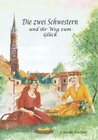 Buchcover Die zwei Schwestern und ihr Weg zum Glück