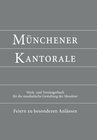 Buchcover Münchener Kantorale: Feiern zu besonderen Anlässen - mit Commune für Kirchweihe und Heilige (Band F). Werkbuch