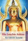 Buchcover Die Leuchte Asiens - The Light of Asia