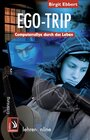 Buchcover Ego-Trip - Computerrallye durch das Leben