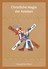 Buchcover Christliche Magie der Azteken
