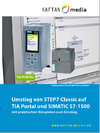 Buchcover Umstieg von STEP 7 Classic auf TIA-Portal und S7-1500