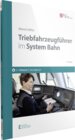 Buchcover Triebfahrzeugführer im System Bahn