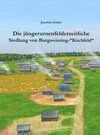 Buchcover Die jüngerurnenfelderzeitliche Siedlung von Burgweinting-"Kirchfeld"