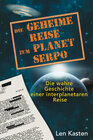 Buchcover Die geheime Reise zum Planet Serpo