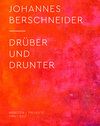Buchcover Johannes Berschneider – Drüber und drunter