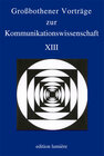 Buchcover Großbothener Vorträge zur Kommunikationswissenschaft XIII